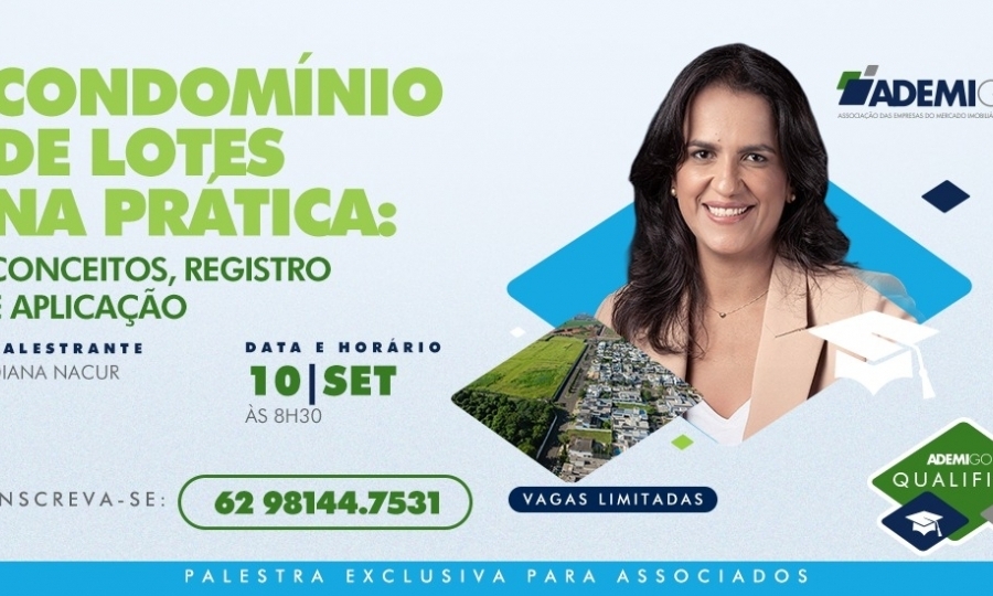 Ademi-GO promove palestra sobre Condomínio de Lotes na Prática