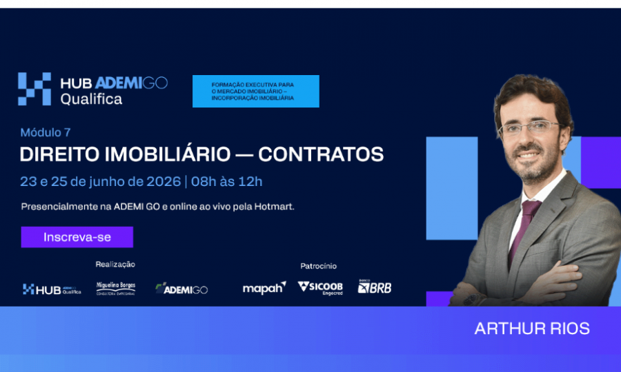 Hub ADEMI Qualifica abre inscrições para o 7º módulo sobre Direito Imobiliário e Contratos