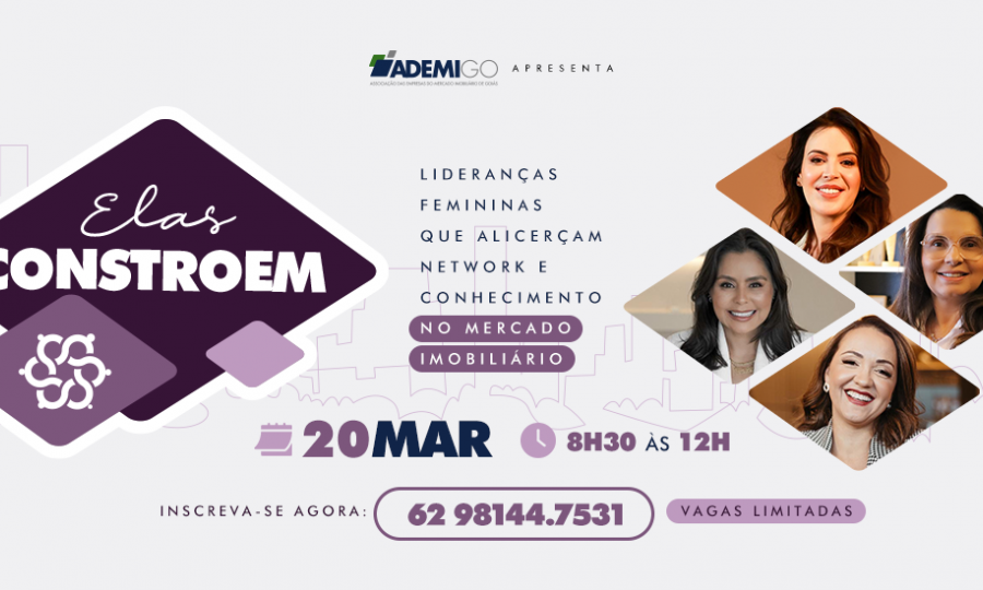 Elas Constroem: Ademi-GO promove evento exclusivo para mulheres do mercado imobiliário