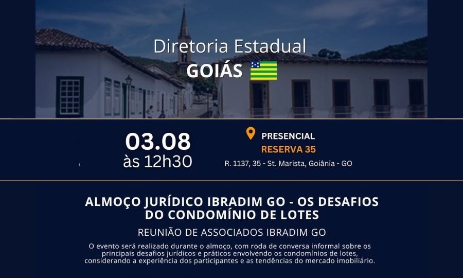 IBRADIM Goiás promove almoço jurídico para debater os desafios dos condomínios de lotes