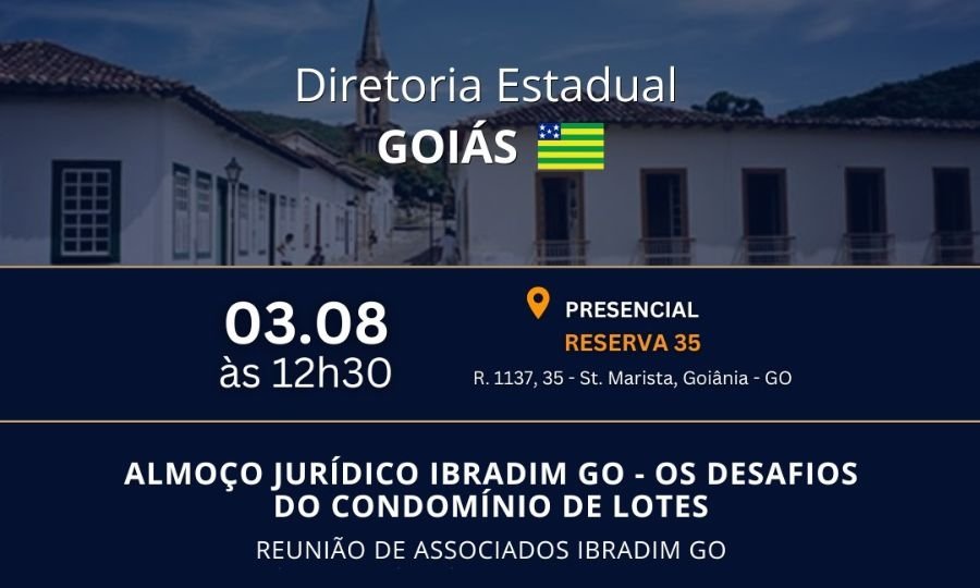 IBRADIM Goiás promove almoço jurídico para debater os desafios dos condomínios de lotes