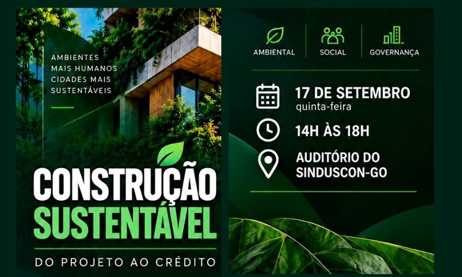 Construção Sustentável: do Projeto ao Crédito promove debate sobre sustentabilidade e financiamento no setor