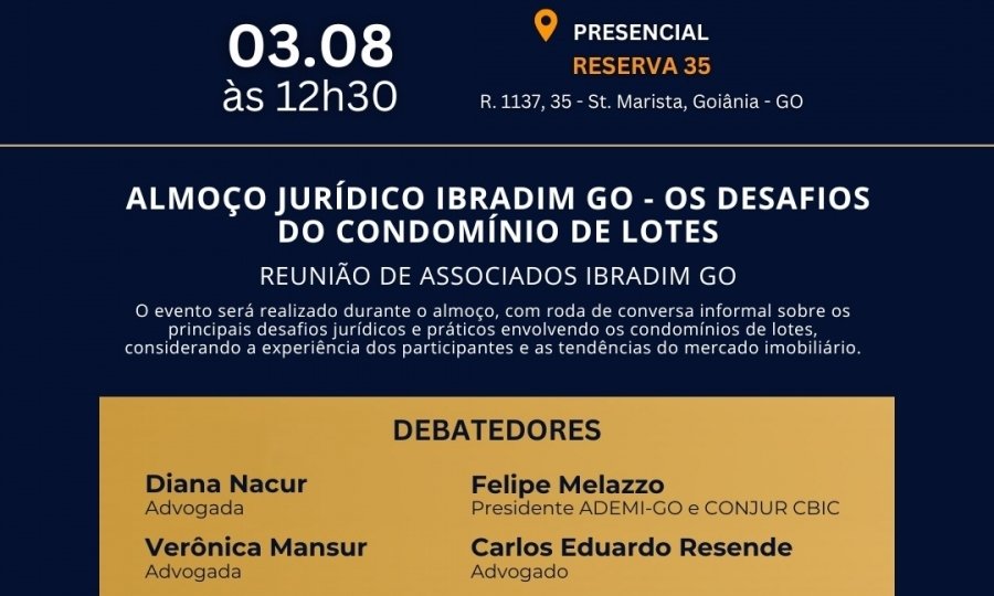 IBRADIM Goiás promove almoço jurídico para debater os desafios dos condomínios de lotes